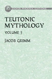 Teutonic Mythology Volume 3 (hc)