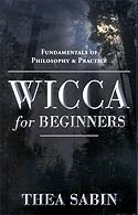 Wicca for Beginners by Thea Sabin - Click Image to Close