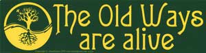The Old Ways Are Alive - Click Image to Close