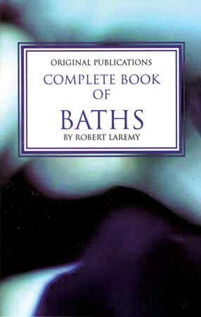 Complete Book of Baths, By Robert Laremy - Click Image to Close