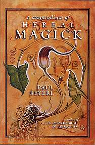 Compendium of Herbal Magick by Paul Beyerl