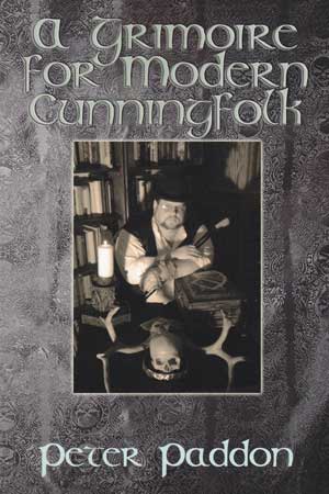 Grimoire of Modern Cunningfolk by Peter Paddon