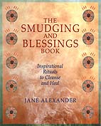 Smudging and Blessing Book by Jane Alexander