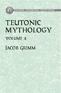 Teutonic Mythology Vol 4 (hc) by Jocob Grimm - Click Image to Close