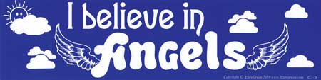 I Believe In Angels bumper sticker - Click Image to Close