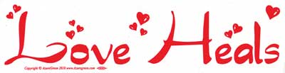 Love Heals bumper sticker - Click Image to Close