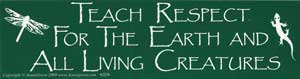Teach Respect For The Earth bumper sticker